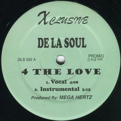 De La Soul : 4 The Love / Am I Worthy (12", Unofficial)