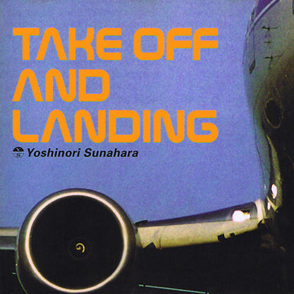 Yoshinori Sunahara : Take Off And Landing (CD, Album)