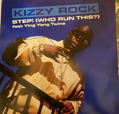 Kizzy Rock* : Step! (Who Run This?) (12")