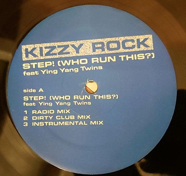 Kizzy Rock* : Step! (Who Run This?) (12")