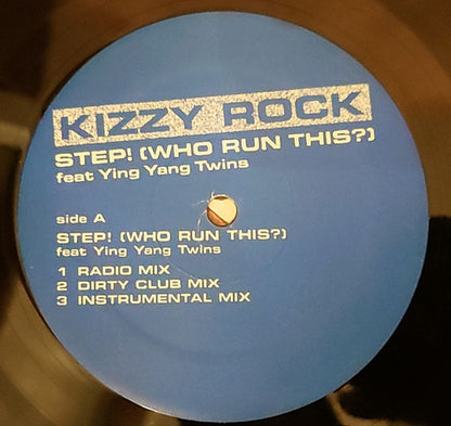Kizzy Rock* : Step! (Who Run This?) (12")