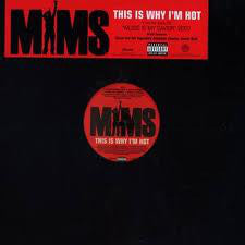 Mims : This Is Why I'm Hot (12", Single)