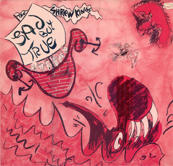 The Shrew Kings : Sad But True (12", MiniAlbum)