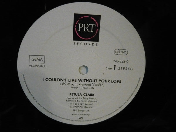 Petula Clark : I Couldn't Live Without Your Love ('89 Mix) (12")