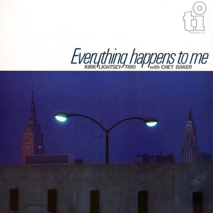 Kirk Lightsey Trio with Chet Baker : Everything Happens To Me (LP, Album)