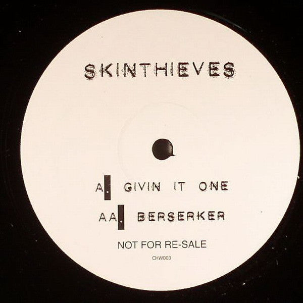 Skinthieves* : Givin It One / Berserker (12", Promo)