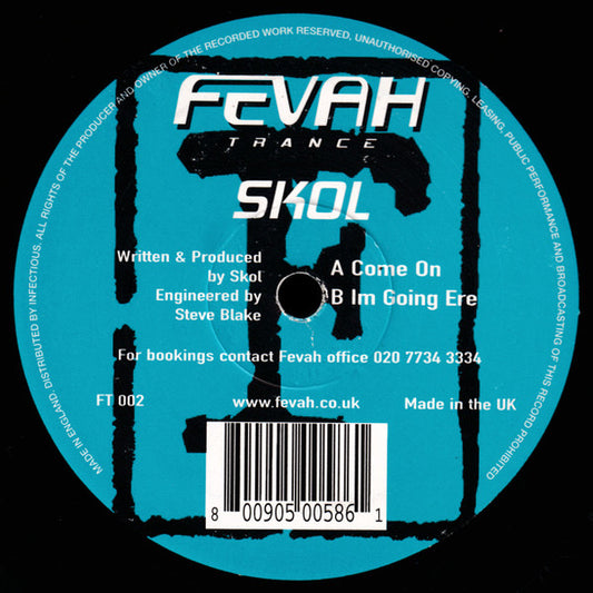 Skol* : Come On / I'm Going Ere (12")