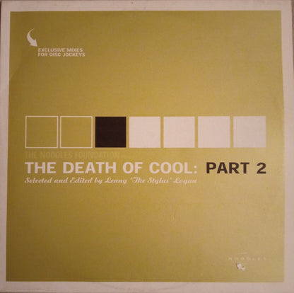 Various : The Noodles Foundation Presents: The Death Of Cool Part 2 (2xLP, Comp, Ltd)