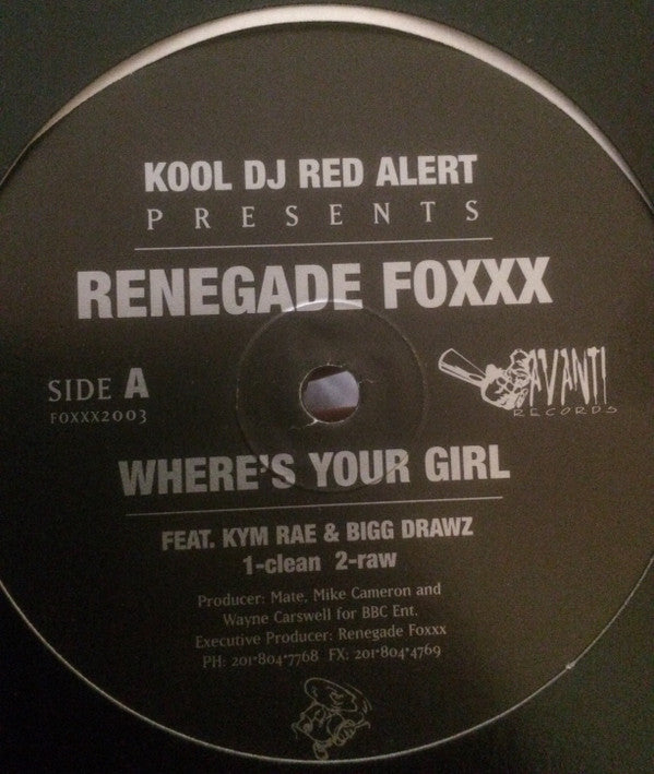 Kool DJ Red Alert* Presents Renegade Foxxx : Where's Your Girl (12")