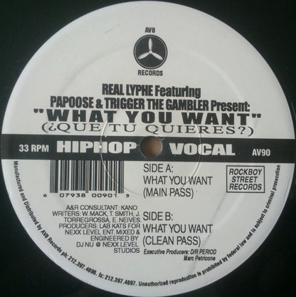 Real Lyphe Featuring Papoose & Trigger The Gambler* : What You Want (Que Tu Quieres?) (12")