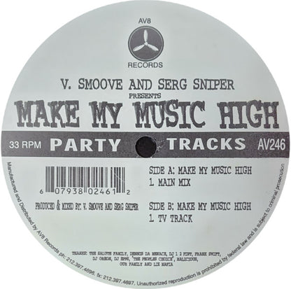 V. Smoove And Serg Sniper : Make My Music High (12")