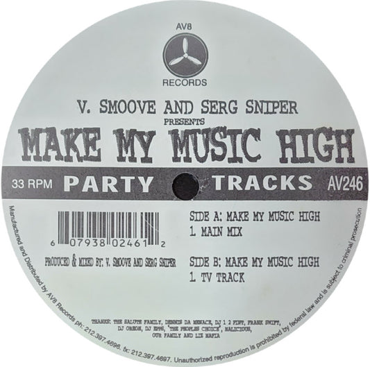 V. Smoove And Serg Sniper : Make My Music High (12")