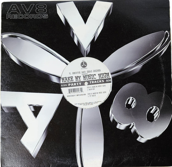 V. Smoove And Serg Sniper : Make My Music High (12")