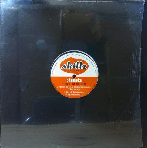 Shameka : If Your Love Was Real (12")