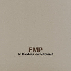 Various : FMP Im Rückblick - In Retrospect (CD, Album + CD, Comp + CD, Comp + CD, Comp + CD, A)