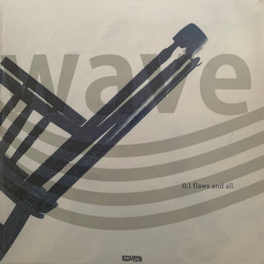 Wave To Earth : 0.1 Flaws And All. (2xLP, Album, Ltd, Mar)