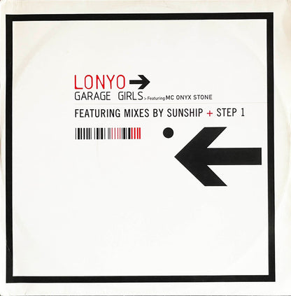 Lonyo Featuring MC Onyx Stone : Garage Girls (Featuring Mixes By Sunship + Step 1) (12")