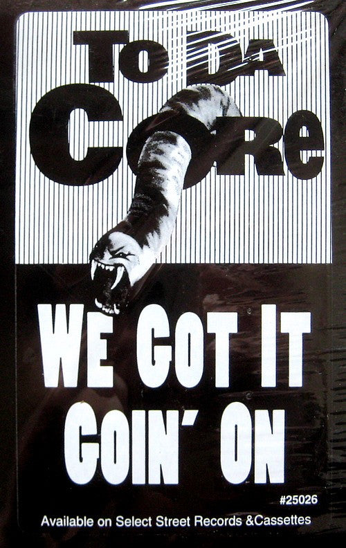 To Da Core : We Got It Goin' On (12")