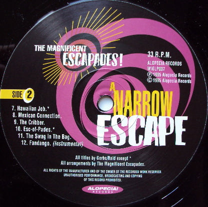 The Magnificent Escapades !* : A Narrow Escape (LP)