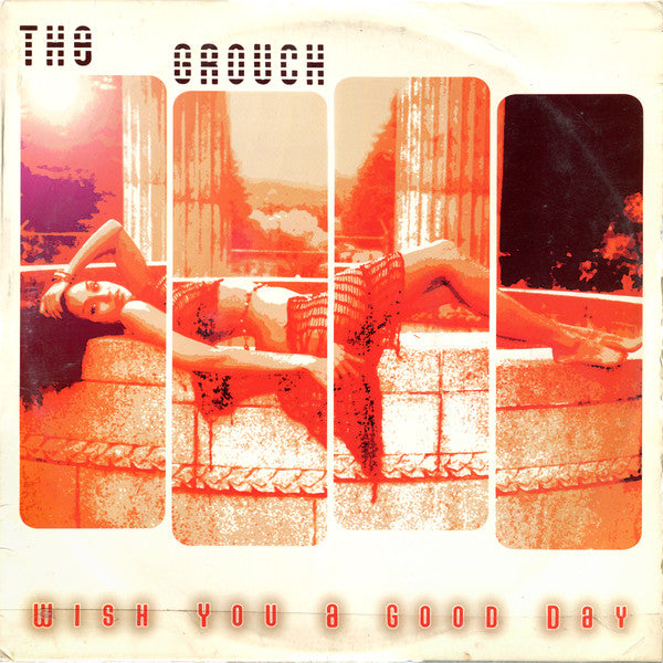 The Grouch : Wish You A Good Day (12")