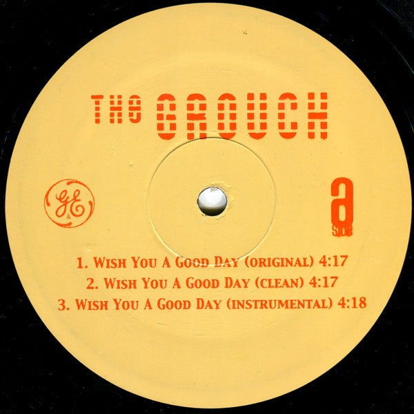The Grouch : Wish You A Good Day (12")
