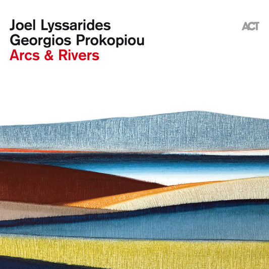 Joel Lyssarides & Georgios Prokopiou : Arcs & Rivers (LP, Album)