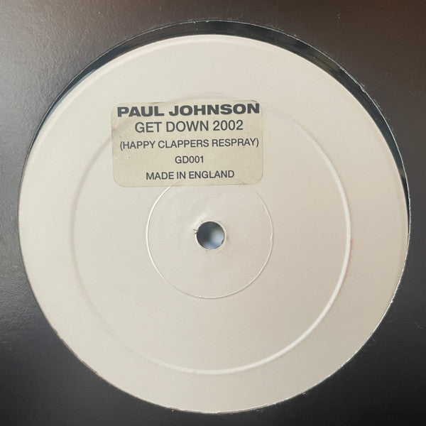 Paul Johnson : Get Down 2002 (Happy Clappers Respray) (12", S/Sided, Single, Unofficial, W/Lbl)