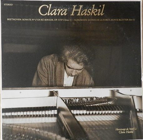 Clara Haskil, Beethoven* / Schumann* : Sonate No 17 En Ré Mineur, Op. 31 N° 2 / Scènes De La Forêt; Bunte Blätter (LP, Hor)