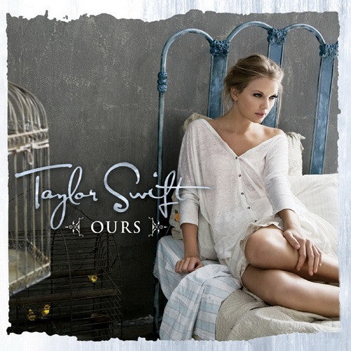 Taylor Swift : Ours (CD, Single)