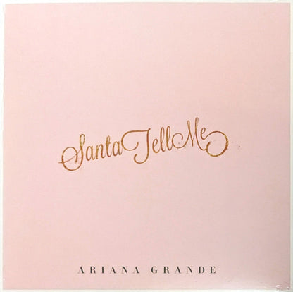 Ariana Grande : Santa Tell Me (7", Single, Gol)