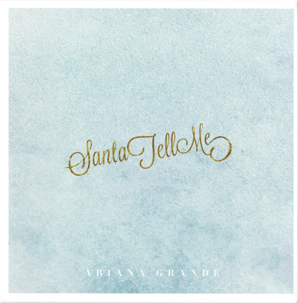 Ariana Grande : Santa Tell Me (7", Single, Whi)