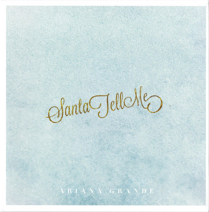 Ariana Grande : Santa Tell Me (7", Single, Whi)