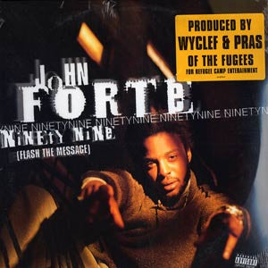 John Forté : Ninety Nine (Flash The Message) (12")