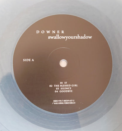 丹娜樂團* = Downer (7) : Swallowyourshadow  (LP, Album, Ltd, RM)