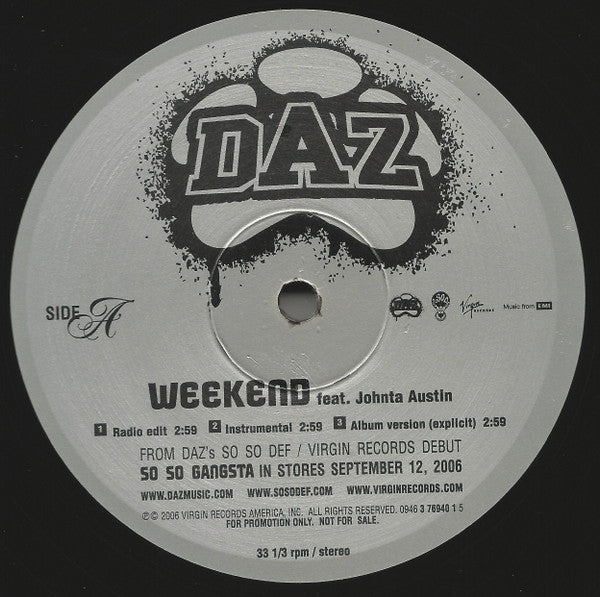 Daz* Featuring Johnta Austin : Weekend (12", Single, Promo)