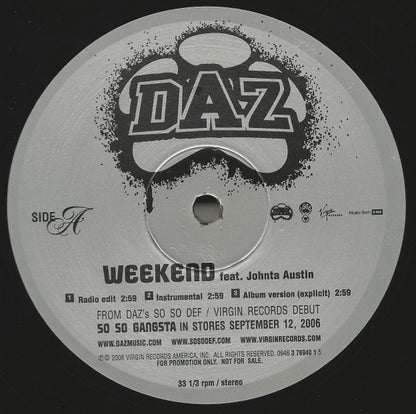 Daz* Featuring Johnta Austin : Weekend (12", Single, Promo)