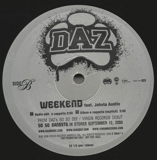 Daz* Featuring Johnta Austin : Weekend (12", Single, Promo)