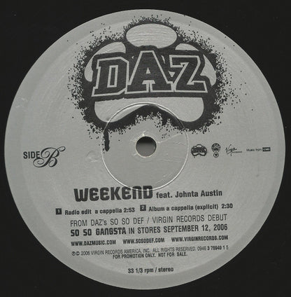 Daz* Featuring Johnta Austin : Weekend (12", Single, Promo)
