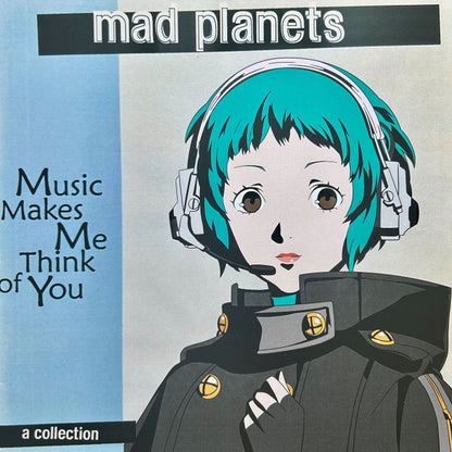 Mad Planets : Music Makes Me Think Of You (Comp, Ltd, RE, Alt + LP, Bla + LP, Blu)
