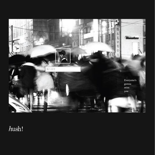 HUSH (49) : Everyone's Gonna Miss You (CD, Album)
