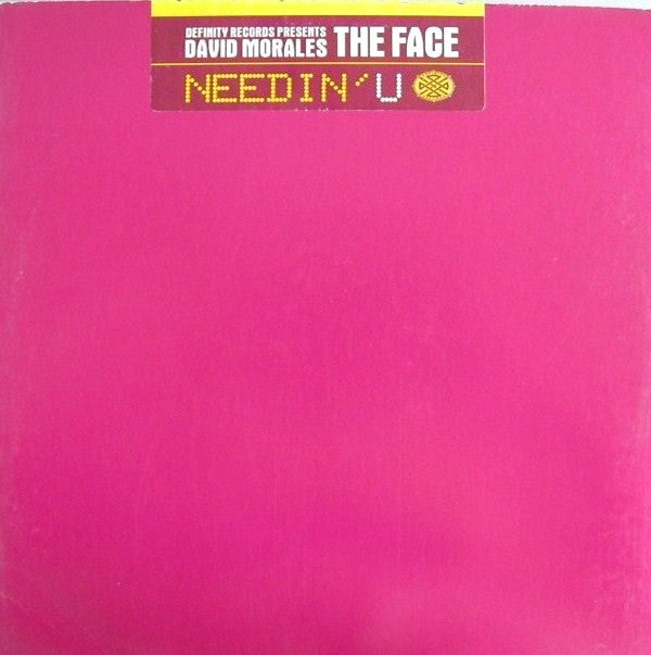 David Morales Presents The Face (3) : Needin' U (12")