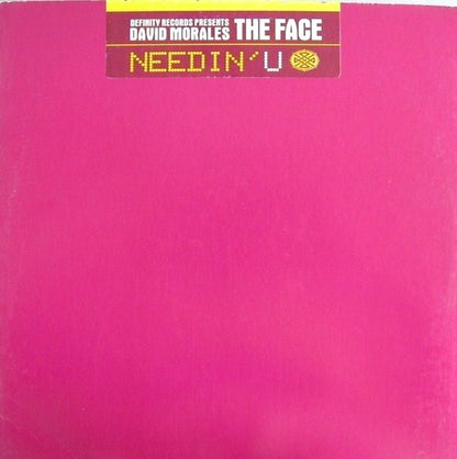 David Morales Presents The Face (3) : Needin' U (12")