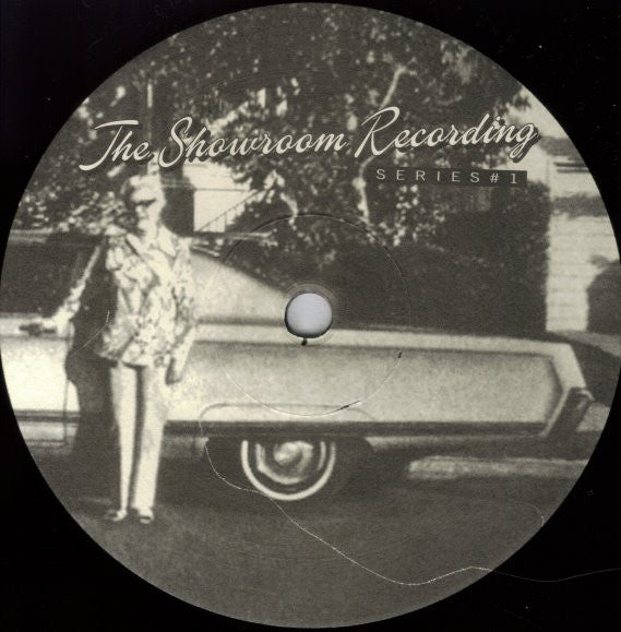 Showroom Recordings : Series #1 (12")