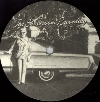 Showroom Recordings : Series #1 (12")