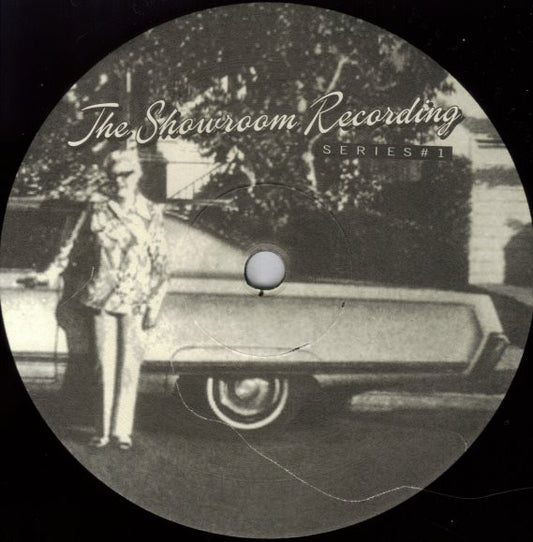 Showroom Recordings : Series #1 (12")