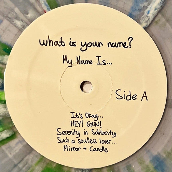 what is your name? : My Name Is… (LP, Album, Ltd, Cle)