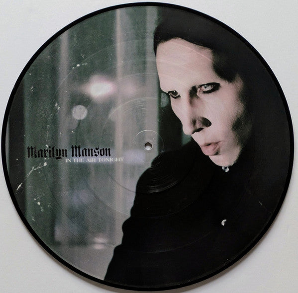Marilyn Manson : In The Air Tonight (12", S/Sided, Single, Ltd, Pic)