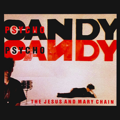 The Jesus And Mary Chain : Psychocandy (LP, RE, RM, 40t)