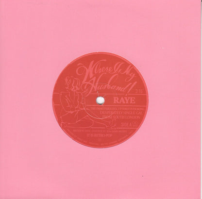 Raye (3) : Where Is My Husband! (7", Single, Pin)