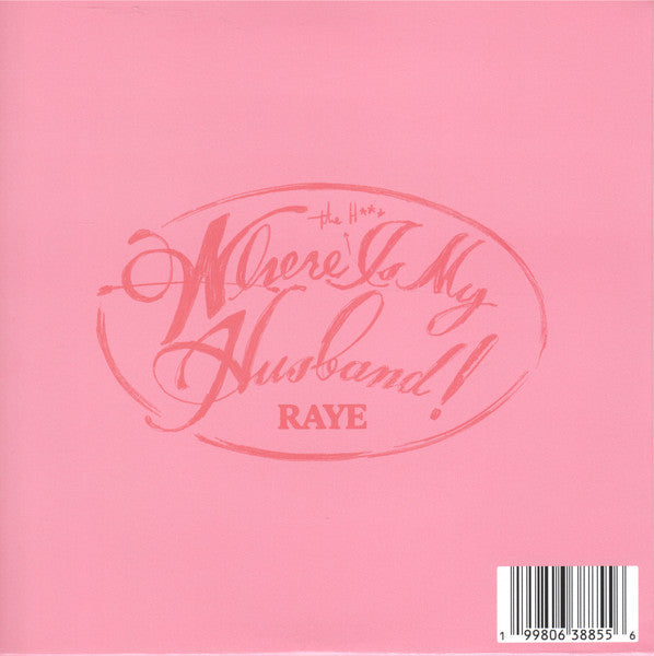 Raye (3) : Where Is My Husband! (7", Single, Pin)